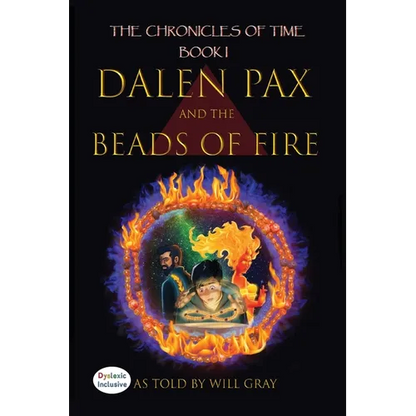 Dalen Pax and the Beads of Fire: Dyslexic Inclusive - Paperback