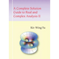 A Complete Solution Guide to Real and Complex Analysis II - Paperback