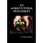 An Agricultural Testament - Hardcover