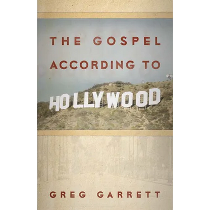 The Gospel According to Hollywood - Paperback