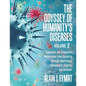 The Odyssey of Humanity's Diseases Volume 2: Epigenetic and Ecogenetic Modulations from Ancestry through Inheritance, Environment, Culture, and Behavi - Paperback