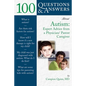 100 Questions & Answers about Autism: Expert Advice from a Physician/Parent Caregiver: Expert Advice from a Physician/Parent Caregiver - Paperback
