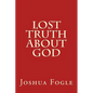 Lost Truth About God - Paperback