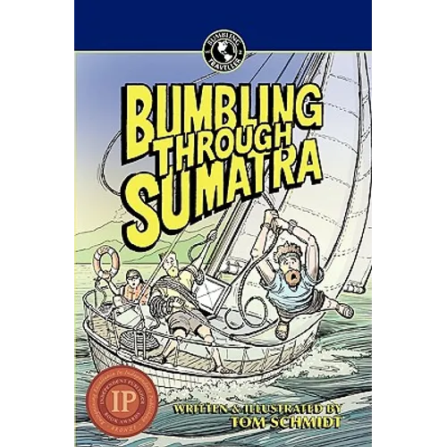 Bumbling Through Sumatra - Paperback