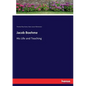 Jacob Boehme: His Life and Teaching - Paperback