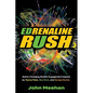EDrenaline Rush: Game-changing Student Engagement Inspired by Theme Parks, Mud Runs, and Escape Rooms - Paperback