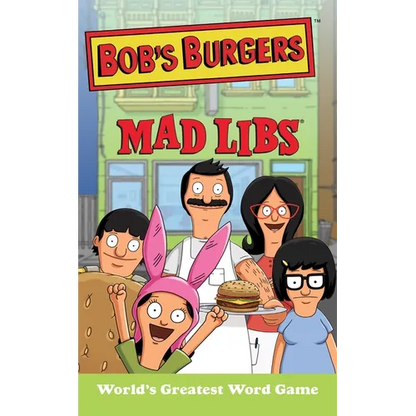 Bob's Burgers Mad Libs: World's Greatest Word Game - Paperback