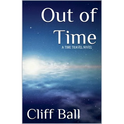 Out of Time: a Time Travel Novel - Paperback