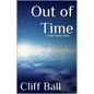 Out of Time: a Time Travel Novel - Paperback