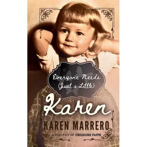 Everyone Needs (Just a Little) Karen - Paperback