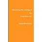 Discovering the meaning of life through Divine Light - Paperback