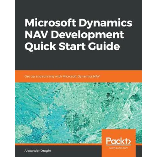 Microsoft Dynamics NAV Development Quick Start Guide - Paperback