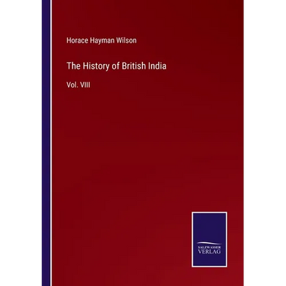 The History of British India: Vol. VIII - Paperback