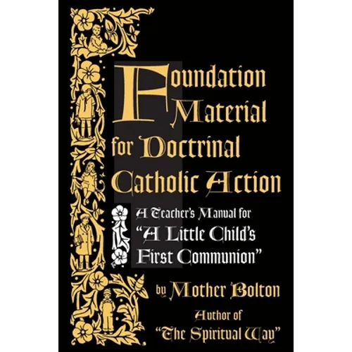 Foundation Material for Doctrinal Catholic Action - Paperback
