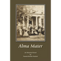 Alma Mater: An Historical Novel - Paperback