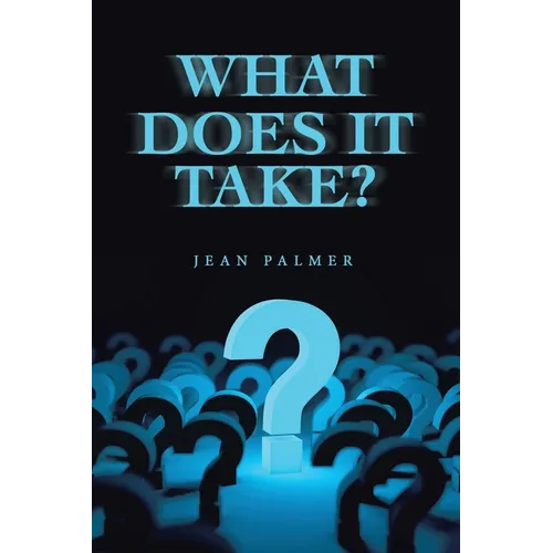 What Does It Take? - Paperback