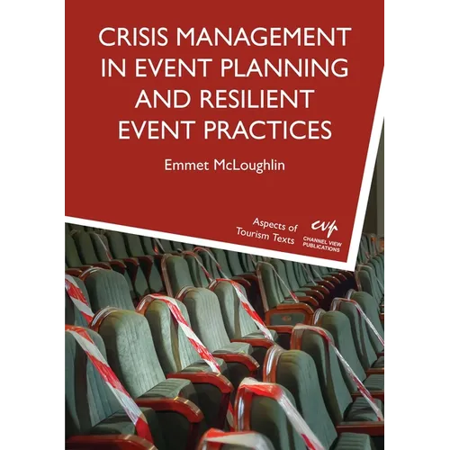 Crisis Management in Event Planning and Resilient Event Practices - Paperback