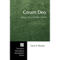 Coram Deo: Human Life in the Vision of God - Hardcover