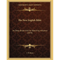 The New English Bible: Its Deep, Broad And Far-Reaching Influence (1879) - Paperback