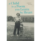 A Child Is a Poem You Learn By Heart: A Memoir in Verse - Paperback