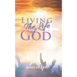 Living The Life of God - Hardcover