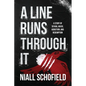 A Line Runs Through It: A Story of Sexual Abuse, Addiction, and Redemption - Paperback