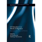 US Education in a World of Migration: Implications for Policy and Practice - Paperback