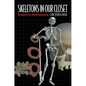 Skeletons in Our Closet: Revealing Our Past Through Bioarchaeology - Paperback