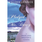 Pledged to Mr. Darcy: a Pride and Prejudice variation - Paperback