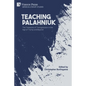 Teaching Palahniuk: The Treasures of Transgression in the Age of Trump and Beyond - Paperback