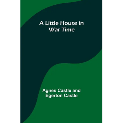 A Little House in War Time - Paperback