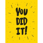 You Did It! - Hardcover