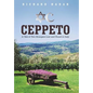 Ceppeto: A Tale of Two Strangers Lost and Found in Italy - Hardcover