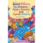 Sweet Dreams, Silly Dreams, Happy Dreams, and Candy Dreams - Hardcover