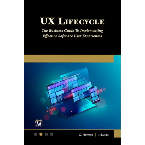 UX Lifecycle: The Business Guide to Implementing Great Software User Experiences - Paperback