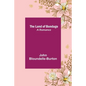 The Land of Bondage: A Romance - Paperback