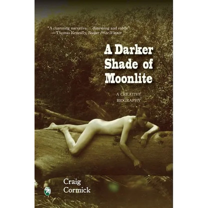 A Darker Shade of Moonlite: A Creative Biography - Paperback