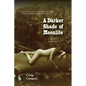 A Darker Shade of Moonlite: A Creative Biography - Paperback