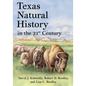 Texas Natural History in the 21st Century - Hardcover