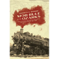 Mob Rule in the Ozarks: The Missouri and North Arkansas Railroad Strike, 1921-1923 - Paperback