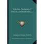 Youth Obtained And Retained (1921) - Paperback