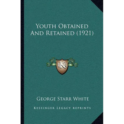 Youth Obtained And Retained (1921) - Paperback