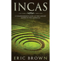 Incas: A Comprehensive Look at the Largest Empire in the Americas - Hardcover