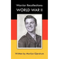 Warrior Recollections: World War II: As Told by PFC Louis Albert Ables - Paperback