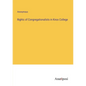 Rights of Congregationalists in Knox College - Paperback