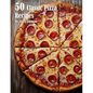 50 Classic Pizza Recipes - Paperback