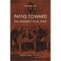 Paths toward the Modern Fiscal State - Hardcover