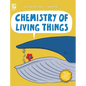 Chemistry of Living Things - Hardcover