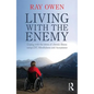 Living with the Enemy: Coping with the Stress of Chronic Illness Using Cbt, Mindfulness and Acceptance - Paperback