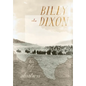 Billy Dixon: His Life and Adventures - Hardcover